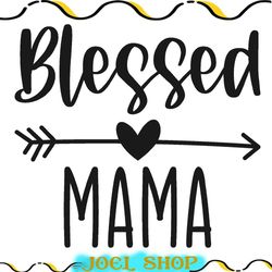 blessed mama arrow heart svg file