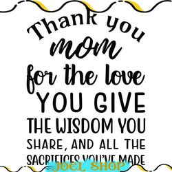 thank you mom for the love you give svg