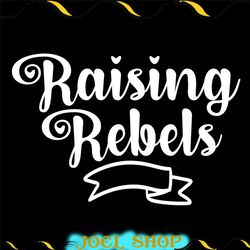 raising rebels mother day ribbon svg