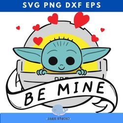 be mine baby yoda svg, valentine svg, valentine yoda svg, valentine star wars svg, baby yoda svg, valentine gift, valent