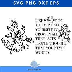 like wildflowers svg png, trendy svg, inspirational svg, positivity svg, spiritual svg, mental health svg