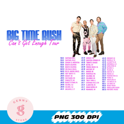 big time rush band can't get enough tour png, pop music 2023 tour merch, big time rush concert, big time rush fan gift,