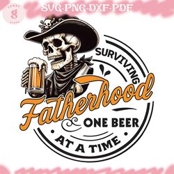 surviving fatherhood one beer at a time png, father's day png, funny dad png, birthday dad png