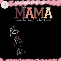 this mama wears her heart on her sleeve svg png add your own names mama svg