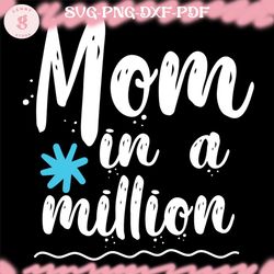 mom in a million svg cut file