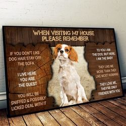 cavalier king charles spaniel please remember when visiting our house poster, dog wall art, poster to print