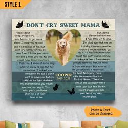custom poster & canvas don't cry sweet mama dog poem printable matte canvas, personalized gift