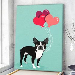 dog portrait canvas, boston terrier valentine heart balloons, dog canvas print, dog wall art canvas, dog poster printing