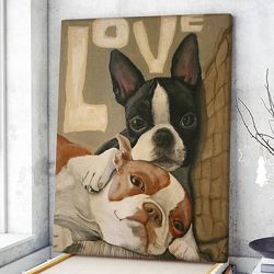 dog portrait canvas, love canvas print, boston terrier canvas prints, dog wall art canvas