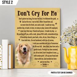 don't cry for me dog canvas, wall art canvas