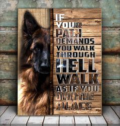 personalized german shepherd walk as if you own the place matte canvas, dog canvas wall art, gift for dog lovers