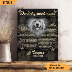 personalized poster & canvas don't cry sweet mama dog poem canvas poster, dog lovers gifts