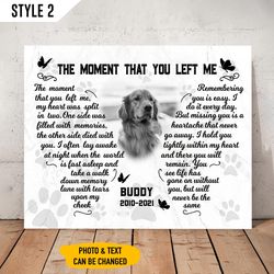 the moment that you left me my heart was split in two dog matte personalized canvas, gift for dog lovers