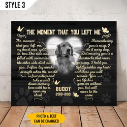 the moment that you left me my heart was split in two dog matte personalized canvas poster, gift for dog lovers