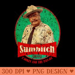 smokey and the bandit sumbitch - sublimation images png download