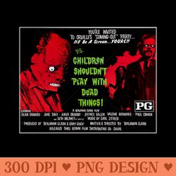 children shouldnt play with dead things - png design downloads