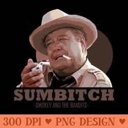 smokey and the bandit sumbitch - sublimation printables png download