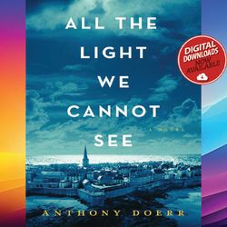 all the light we cannot see a novel ebook pdf file instant download