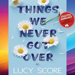 things we never got over knockemout book 1 lucy score ebook pdf file instant download