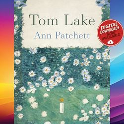 tom lake ann patchett ebook pdf file instant download