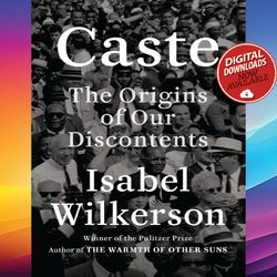 caste the origins of our discontents isabel wilkerson ebook pdf file instant download