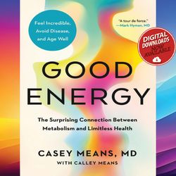 good energy the surprising connection between metabolism and limitless health ebook pdf file instant download