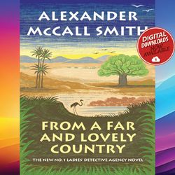 from a far and lovely country alexander mccall smith ebook pdf file instant download