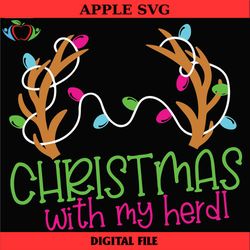 christmas with my herd svg, antler with lights svg, christmas svg, christmas svg,christmas svg design