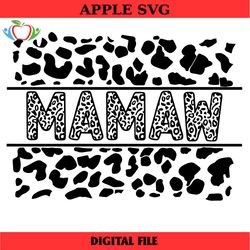 mamaw svg, png, jpg, dxf, cheetah mamaw, leopard mamaw, mother's day svg, mamaw, silhouette, cricut, sublimation