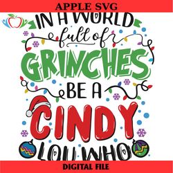 a world full of grinches svg a cindy lou who file