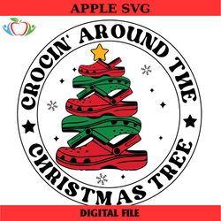 crocin around the christmas tree svg, funny christmas svg, clog shoes svg, christmas tree svg, rockin around svg, christ