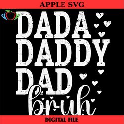 dada daddy dad bruh awesome like my daughter father's day svg file