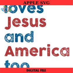 loves jesus and america too png, america png, 4th of july png, american flag png