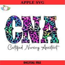 certified nursing assistant png, cna life png, sublimation design, nurse png, nurse clipart, cna png, colorful leopard c