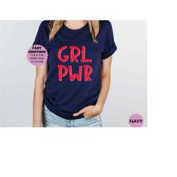 girl power shirt, girl power, girl power sweatshirt, womens shirts, girl power print, empowered women, empowered women
