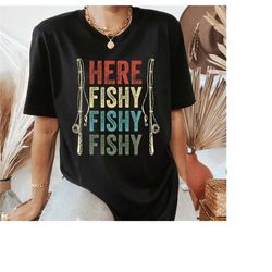 fish hunting here fishy fishy fishy fisherman tshirt, vintage fishing shirt, fishing lovers shirt, fisherman shirt, bas