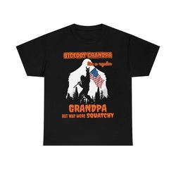 bigfoot grandpa like a regular grandpa but way more squatchy t-shirt