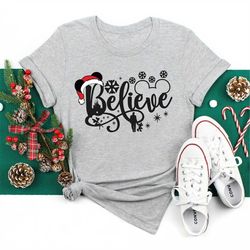 christmas believe shirt, christmas disney shirts, christmas party shirts, disney family shirt, shirts for disney trip, c