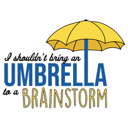 i shouldn't bring an umbrella to a brainstorm, lasso quote, lasso