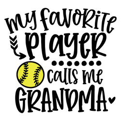 softball grandma svg, softball grandma png, my favorite player calls me grandma svg