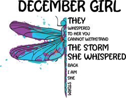 december girl they whispered to her you cannot withstand the storm, birthday svg, december girl