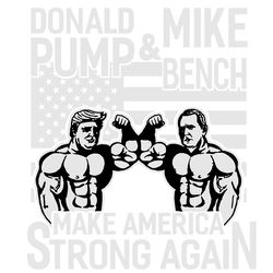 donald trump pump mike pence bench press bodybuilding gym, trending svg, donald trump