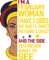 i'm a february woman i have a 3 sides, birthday svg, born in february, february svg, february girl