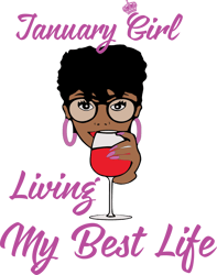 january girl i'm living my best life, birthday svg, birthday girl svg, birthday gift, birthday girl, born in january