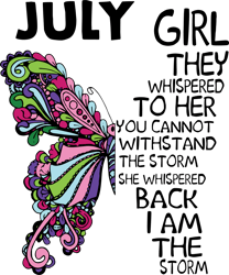 july girl they whispered to her you cannot withstand the storm, birthday svg, july girl svg, july girl birthday,