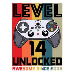 level 14 unlocked awesome 2006 boys 14th birthday video game, trending svg, birthday svg, 14th birthday