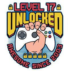 level 17 unlocked awesome 2003 boys 17th birthday video game, trending svg, birthday svg, 17th birthday