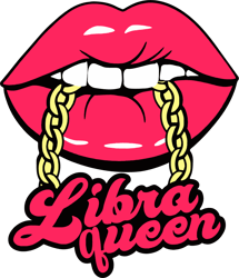 libra lip queen, birthday svg, libra girl svg, libra zodiac svg, libra birthday, libra zodiac, libra woman