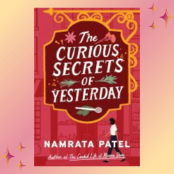 the curious secrets of yesterday by namrata patel
