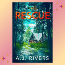 the rescue (ava james fbi mystery) by a.j. rivers